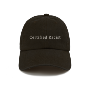 Czapka certified racist haftowana