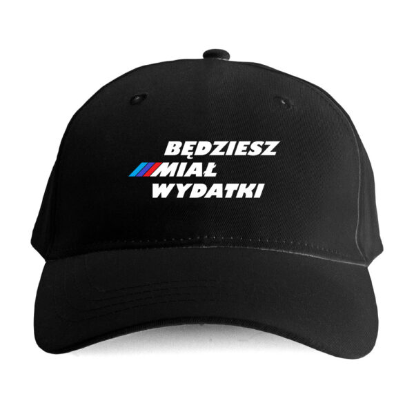 Czapka motoryzacyjna bekowa -Będziesz Miał Wydatki BMW