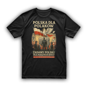 Koszulka Patriotyczna - Polska dla Polaków