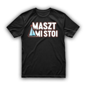 koszulkadla żeglarza - Maszt mi stoi