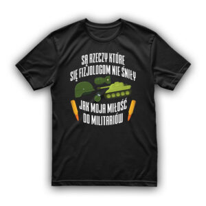 Koszulka z nadrukiem - Miłość do militariów